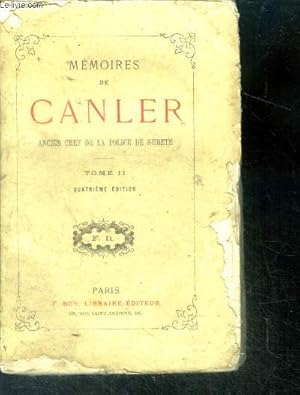 Bild des Verkufers fr Memoires de Canler Ancien chef de la Police de Surete - TOME II - 4e edition zum Verkauf von Le-Livre