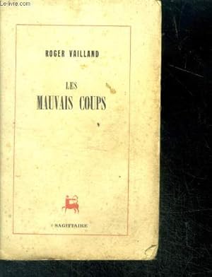 Bild des Verkufers fr Les mauvais coups zum Verkauf von Le-Livre