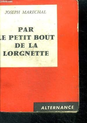 Imagen del vendedor de Par le petit bout de la lorgnette a la venta por Le-Livre