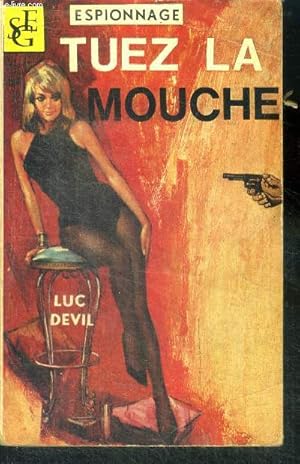 Seller image for Tuez la mouche - espionnage for sale by Le-Livre