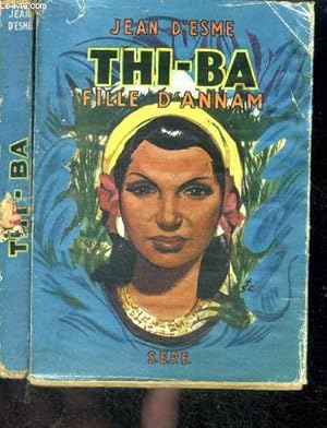 Seller image for Thi-Ba Fille d'Annam for sale by Le-Livre