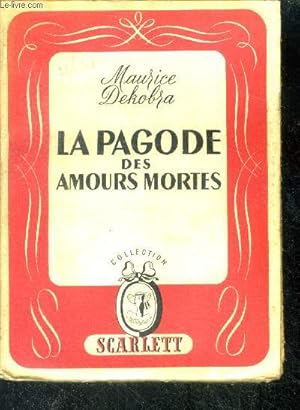 Seller image for La pagode des amours mortes for sale by Le-Livre