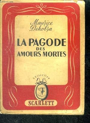 Seller image for La pagode des amours mortes for sale by Le-Livre