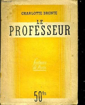 Image du vendeur pour Le Professeur ( Currer Bell ) mis en vente par Le-Livre