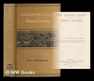 Immagine del venditore per The latest light on Bible lands / by P.S.P. Handcock venduto da MW Books Ltd.
