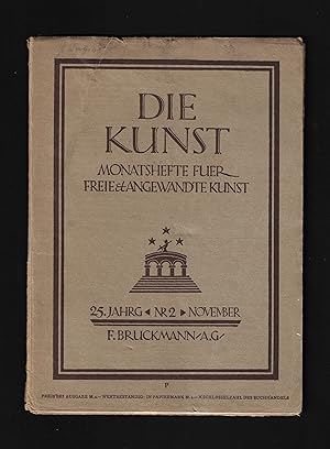 DIE KUNST MONATSHEFTE FUER FREIE & ANGEWANDTE KUNST 25.JAHRG. NR.1 OKTOBER & NR. 2 NOVEMBER - 2 V...