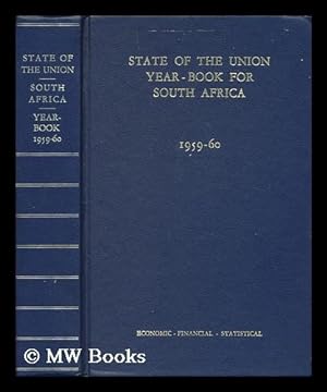 Image du vendeur pour State of the Union : economic, financial and statistical year-book for the Union of South Africa, 1959-60 mis en vente par MW Books