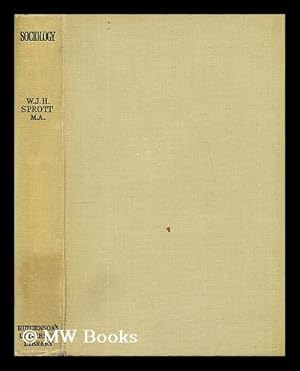 Seller image for Sociology / W. J. H. Sprott for sale by MW Books