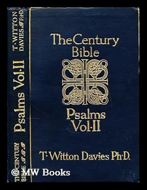 Seller image for The Psalms LXXII - CL : introduction revised version with notes and index / edited by Rev. T. Witton Davies for sale by MW Books