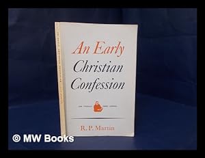 Seller image for An Early Christian Confession : Philippians 2: 5-11 in Recent Interpretations / by Ralph P. Martin for sale by MW Books