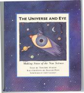 Seller image for The Universe and Eye: Making Sense of the New Science for sale by Callaghan Books South
