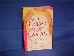 Bild des Verkufers fr Calorie Queens: Living Thin in a Fat World zum Verkauf von Gene The Book Peddler