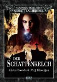 Wolfgang Hohlbeins Schattenchronik 5: Der Schattenkelch.