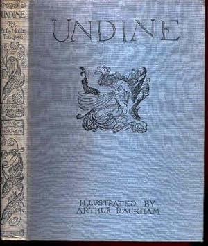 Seller image for Undine by de la Motte Fouque adapted from the German by W. L. Courtney and illustrated by Arthur Rackham. for sale by Peter Keisogloff Rare Books, Inc.