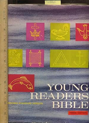 Image du vendeur pour Young Readers Bible ; Revised Standard Version : Trade Edition : Containing Old and New Testaments, Translated from Original Tongue Being the Version Set Forth AD 1611 Revised AD 1881 to 1885 AD 1901compared with Most Ancient Authoritites Revised AD 1952 mis en vente par GREAT PACIFIC BOOKS