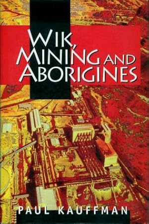 Wik, Mining and Aborigines