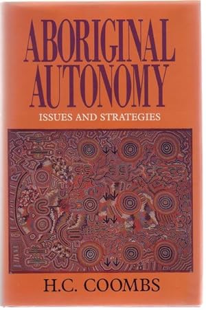 Seller image for Aboriginal Autonomy Issues and Strategies for sale by Time Booksellers
