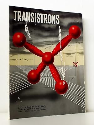 Semi-Conducteurs : Transistrons (2 Tomes en 1 volume - Complet) Tome 1 : Transistrons à contact p...