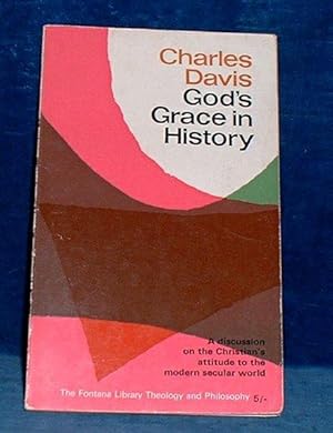 Imagen del vendedor de GOD'S GRACE IN HISTORY A discussion on the Christian's attitude to the modern secular world THE MAURICE LECTURES 1966 a la venta por Abbey Antiquarian Books