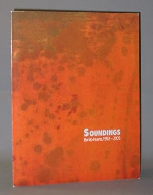 Seller image for Soundings : Benito Huerta, 1992-2005 for sale by Exquisite Corpse Booksellers