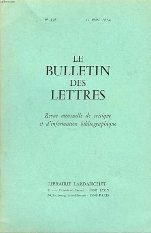 Bild des Verkufers fr LE BULLETIN DES LETTRES. REVUE MENSUELLE DE CRITIQUE ET D'INFORMATION BIBLIOGRAPHIQUE N356, 35e ANNEE, MARS 1974. HENRIRAMBAUD, PAR V.H. DEBIDOUR /REVUE DES LIVRES NOUVEAUX : MYSTIQUE, de JO BOUSQUET/ ONTOLOGIE DU SECRET, de P. BOUTANG/ . zum Verkauf von Le-Livre