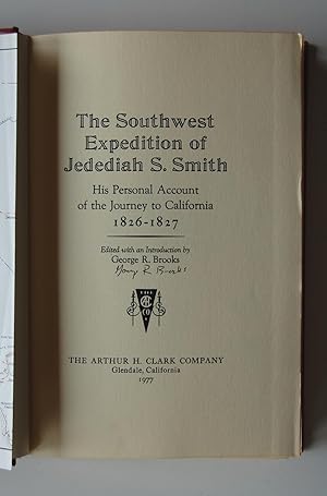 Imagen del vendedor de The Southwest Expedition of Jedediah S. Smith. His Personal Account of the Journey to California 1826-1827 a la venta por North Star Rare Books & Manuscripts