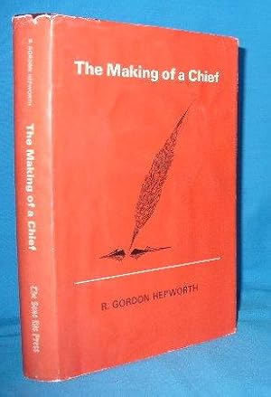 The Making of a Chief