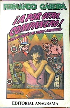 Seller image for A Por Otra Compaero for sale by Almacen de los Libros Olvidados