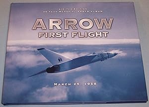 Seller image for Arrow First Flight, March 25, 1958 : 45 Year Memorial Photo Album for sale by Riverwash Books (IOBA)