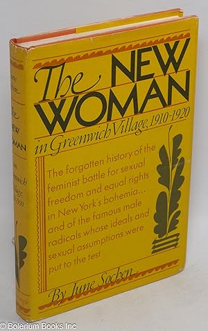 Bild des Verkufers fr The new woman; feminism in Greenwich Village, 1910-1920 zum Verkauf von Bolerium Books Inc.