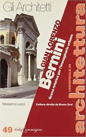 Bild des Verkufers fr Gian Lorenzo Bernini. Scena retorica per l'immaginario urbano. zum Verkauf von FIRENZELIBRI SRL