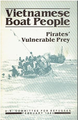 Vietnamese Boat People - Pirates' Vulnerable Prey