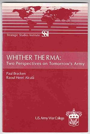 Bild des Verkufers fr Whither the RMA: Two Perspectives on Tomorrow's Army zum Verkauf von Riverwash Books (IOBA)