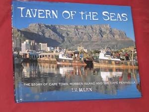 Seller image for Tavern of the Seas: The Story of Cape Town, Robben Island and the Cape Peninsular for sale by BOOKBARROW (PBFA member)