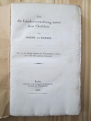 Bild des Verkufers fr ber die Lnderverwaltung unter dem Chalifate / von Joseph von Hammer. zum Verkauf von Expatriate Bookshop of Denmark