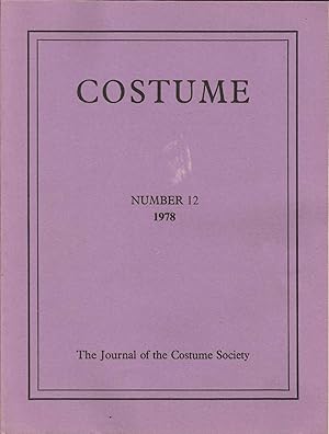 Costume Number 12 1978. The Journal of the Costume Society