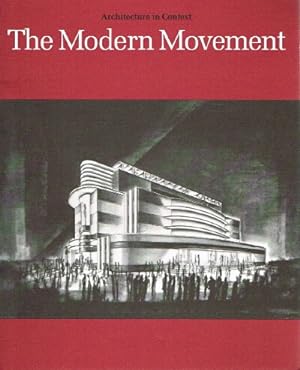 Seller image for The Modern Movement: Selections from the Permanent Collection Architecture in Context for sale by Round Table Books, LLC