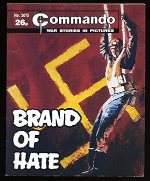 Seller image for Commando War Stories in Pictures: No. 2075 Brand of Hate for sale by Little Stour Books PBFA Member