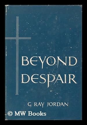 Seller image for Beyond Despair - when Religion Becomes Real for sale by MW Books