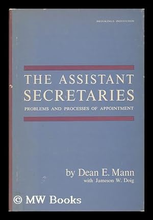 Seller image for The Assistant Secretaries; Problems and Processes of Appointments for sale by MW Books Ltd.