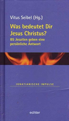 Bild des Verkufers fr Was bedeutet Dir Jesus Christus? 85 Jesuiten geben eine persnliche Antwort. zum Verkauf von Online-Buchversand  Die Eule