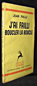 Image du vendeur pour J'ai failli boucler la boucle mis en vente par Abraxas-libris