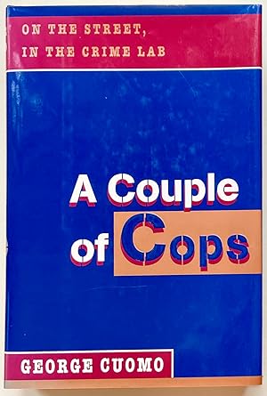 Immagine del venditore per Couple of Cops, A: On the Street, In the Crime Lab venduto da Heritage Books