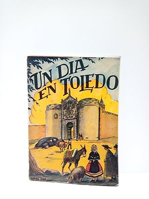 Bild des Verkufers fr Un da en Toledo: Gua artstica ilustrada zum Verkauf von Librera Miguel Miranda