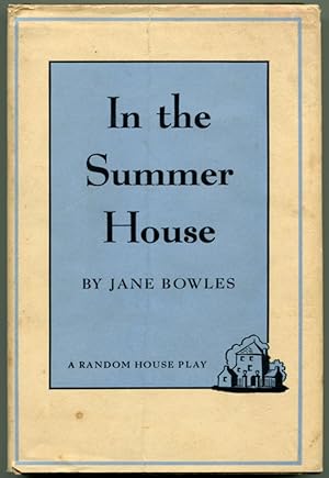 Seller image for IN THE SUMMER HOUSE A Play for sale by Quill & Brush, member ABAA