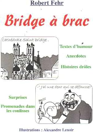 Bridge à brac. illustrations de Alexandre Lenoir