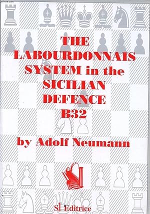 Image du vendeur pour THE LABOURDONNAIS SYSTEM IN THE SICILIAN DEFENCE B32 mis en vente par Le-Livre