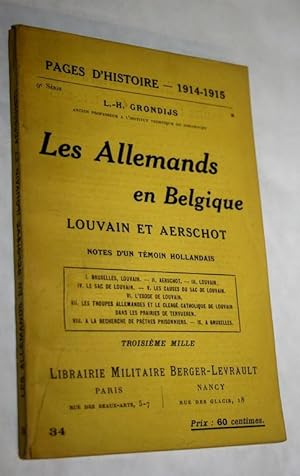 Image du vendeur pour Les Allemands en Belgique : Louvain et Aerschot. mis en vente par JOIE DE LIRE