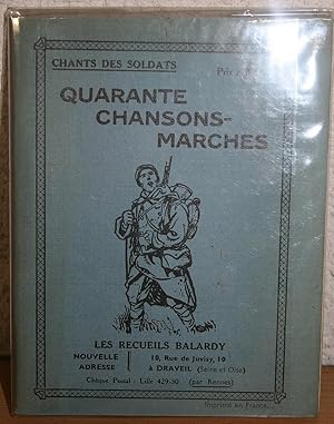 Quarante chansons-marches, (Chant des soldats).