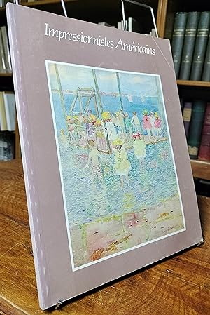 Impressionnistes Américains. Catalogue d'exposition du Petit Palais à Paris, 1982.